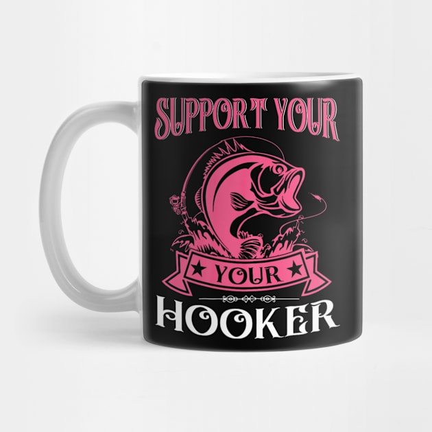 Bass Fish Support Your Local Hooker Funny Dirty Fishing by Danielss